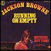 Jackson Browne - "Running On Empty" (Single)