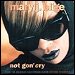 Mary J. Blige - "Not Gon Cry" (Single)