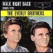 The Everly Brothers - "Walk Right Back" (Single)