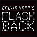 Calvin Harris - "Flashback" (Single)