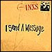 INXS - "I Send A Message" (Single)