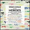 War Child Presents Heroes compilation