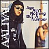 Aaliyah - Age Ain't Nuthin' But A Number