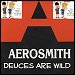 Aerosmith - "Deuces Are Wild" (Single)