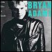 Bryan Adams - "Cuts Like A Knife" (Single)