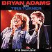 Bryan Adams & Tina Turner - "It's Only Love" (Single)