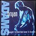 Bryan Adams - "Thought I'd Died And Gone To Heaven" (Single)