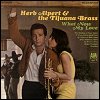 Herb Alpert & The Tijuana Brass - 'What Now My Love'