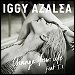 Iggy Azalea featuring T.I. - "Change Your Life" (Single)