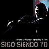 Marc Anthony - Sigo Siendo Yo: Grandes Exitos