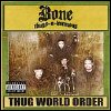 Bone Thugs-N-Harmony - Thug World Order