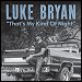 Luke Bryan - "That's My Kind Of Night" (Single)