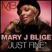 Mary J. Blige - "Just Fine" (Single)