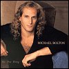 Michael Bolton - The One Thing