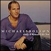 Michael Bolton - Only A Woman Like You