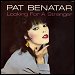 Pat Benatar - "Looking For A Stranger" (Single)