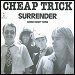 Cheap Trick - "Surrender" (Single)