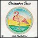 Christopher Cross - "Ride Like The Wind" (Single)