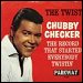 Chubby Checker - "The Twist" (Single)