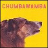 Chumbawamba - What You See Is What You Get