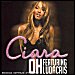 Ciara featuring Ludacris - Oh (Single)