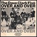 Dave Clark Five - "Over And Over" (Single)
