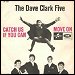 Dave Clark Five - "Catch Us If You Can" (Single)