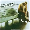 Glen Campbell - 'By The Time I Get To Phoenx'