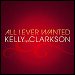 Kelly Clarkson - "All I Ever Wanted" (Single)