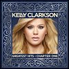 Kelly Clarkson - 'Greatest Hits - Chapter One'