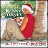 Kenny Chesney - All I Want For Christmas Is A Real Good Tan