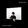 Leondard Cohen - 'You Want It Darker'