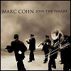 Marc Cohn - Join The Parade