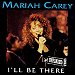 Mariah Carey - "I'll Be There" (Single)
