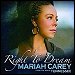 Mariah Carey - "Right To Dream" (Single)