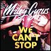 Miley Cyrus - "We Can't Stop" (Single)