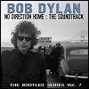 Bob Dylan - No Direction Home: The Soundtrack (The Bootleg Series Vol. 7)