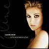 Celine Dion - 'Let's Talk About Love'