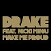 Drake featuring Nicki MInaj - "Make Me Proud" (Single)