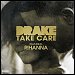 Drake featuring Rihanna - "Take Care" (Single)