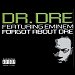 Dr. Dre featuring Eminem - "Forgot About Dre" (Single)