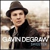 Gavin DeGraw - 'Sweeter'