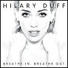 Hilary Duff - 'Breathe In. Breathe Out.'