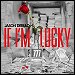 Jason Derulo - "If I'm Lucky" (Single)