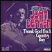 John Denver - "Thank God I'm A Country Boy" (Single)