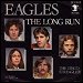 Eagles - "The Long Run" (Single)