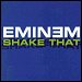 Eminem - "Shake That" (Single)