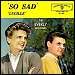 The Everly Brothers - "So Sad (To Watch Love Go Bad)" (Single)