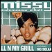 Missy Elliott - All N My Grill (Single)
