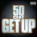50 - "Get Up" (Single)